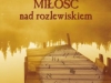 milosc-nad-rozlewiskiem_malgorzata-kalicinskaimages_big25978-83-7506-266-3